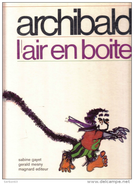 LIVRE ARCHIBALD L'AIR EN BOITE SABINE GAYET GERALD MESNY MAGNARD EDITEUR  N° 97001 BANDE DESSINEE DE 1971 - Other & Unclassified