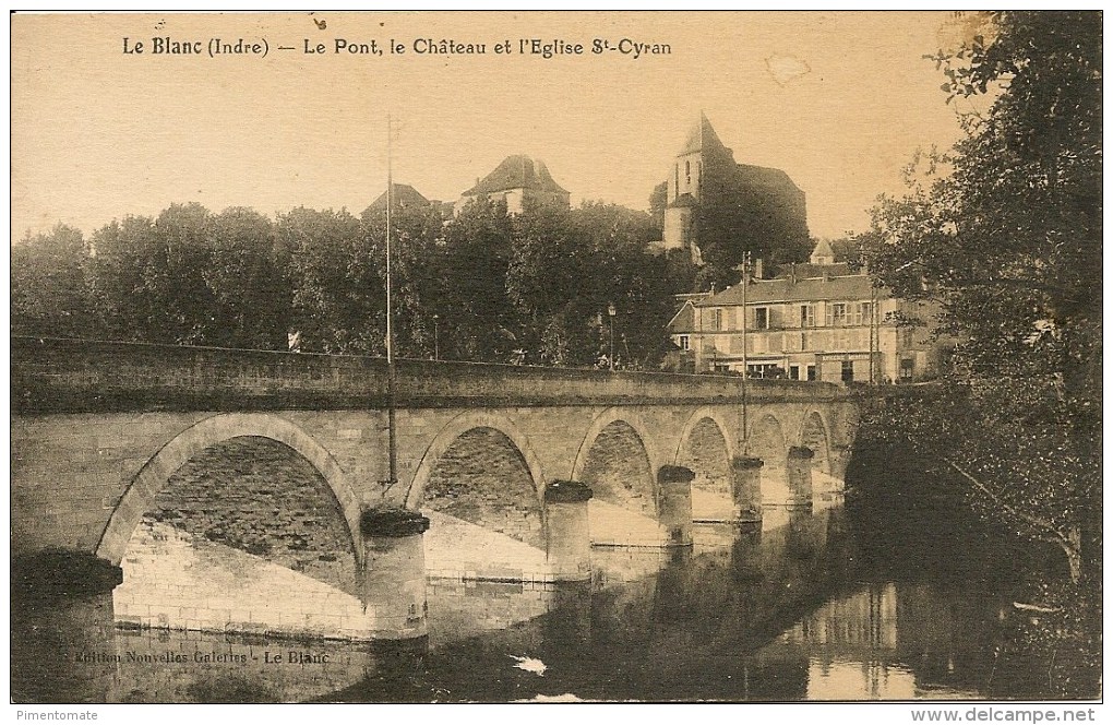 LE BLANC LE PONT LE CHATEAU ET L'EGLISE - Le Blanc