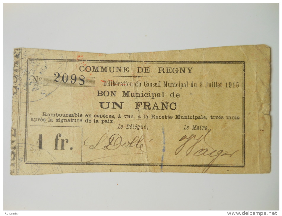 Aisne 02 Régny , 1ère Guerre Mondiale 1 Franc 3-7-1915 R - Bons & Nécessité