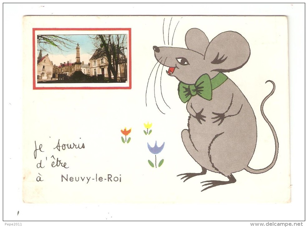 CPA  Fantaisie : NEUVY LE ROI  37 : Je Souris D´être à Neuvy : Dessin Souris + Photo De Neuvy : Colonne - Maisons - Neuvy-le-Roi