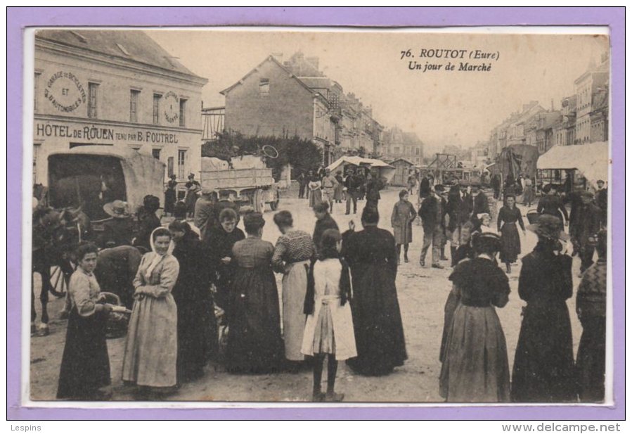 27 - ROUTOT --  Un Jour De Marché - Routot