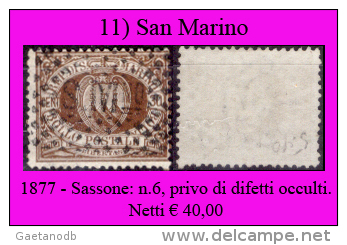 San-Marino-0011 - 1877-Sassone: N.6, Privo Di Difetti Occulti - Usados