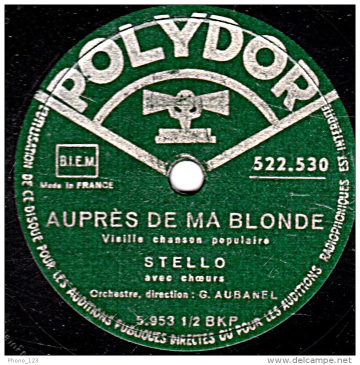 78 Trs - POLYDOR 522.530 - état EX - STELLO -  AUPRÈS DE MA BLONDE - PANDORE - 78 Rpm - Schellackplatten