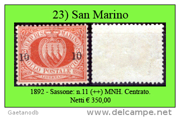 San-Marino-0023 - 1892-Sassone: N.11 (++) MNH (bella Centratura), Privo Di Difetti Occulti. - Ungebraucht