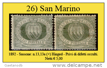 San-Marino-0026 - 1892-Sassone: N.13, 13a (+) Hinged, Privi Di Difetti Occulti. - Ungebraucht