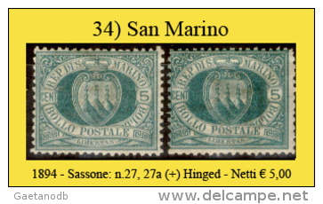 San-Marino-0034 - 1894-Sassone: N.27, 27a (+) Hinged,  Privi Di Difetti Occulti. - Neufs