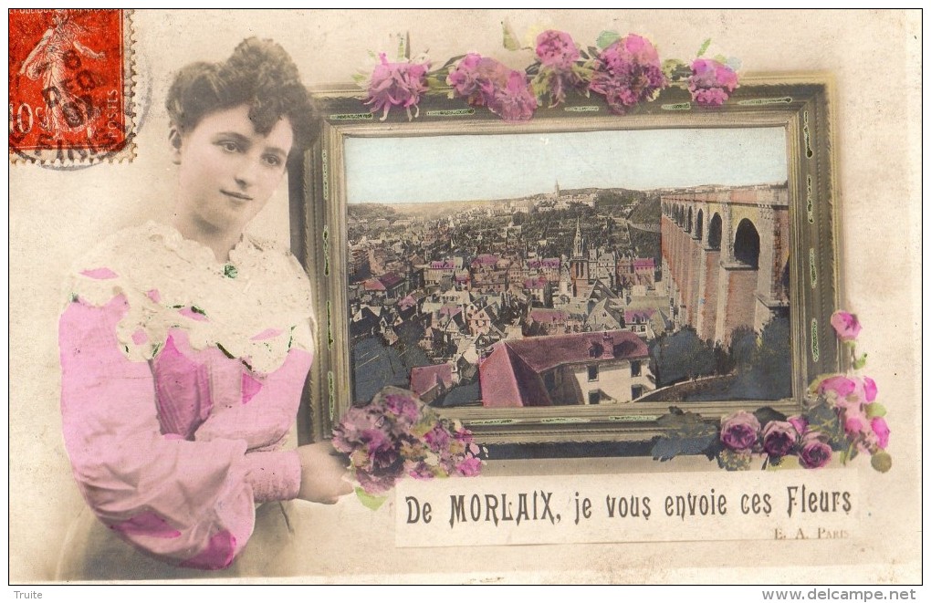 DE MORLAIX JE VOUS ENVOIE CES FLEURS CARTE FANTAISIE 1907 - Morlaix