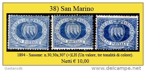 San-Marino-0038 - 1894-Sassone: N.30, 30a, 30? (+) LH (un Valore, Tre Tonalità Di Colore),  Privi Di Difetti Occulti. - Neufs