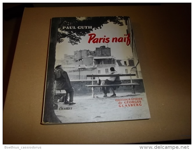 PARIS NAÏF 1962 PAUL GUTH ENVOI A MARCEL ACHARD / Dédicace - Livres Dédicacés