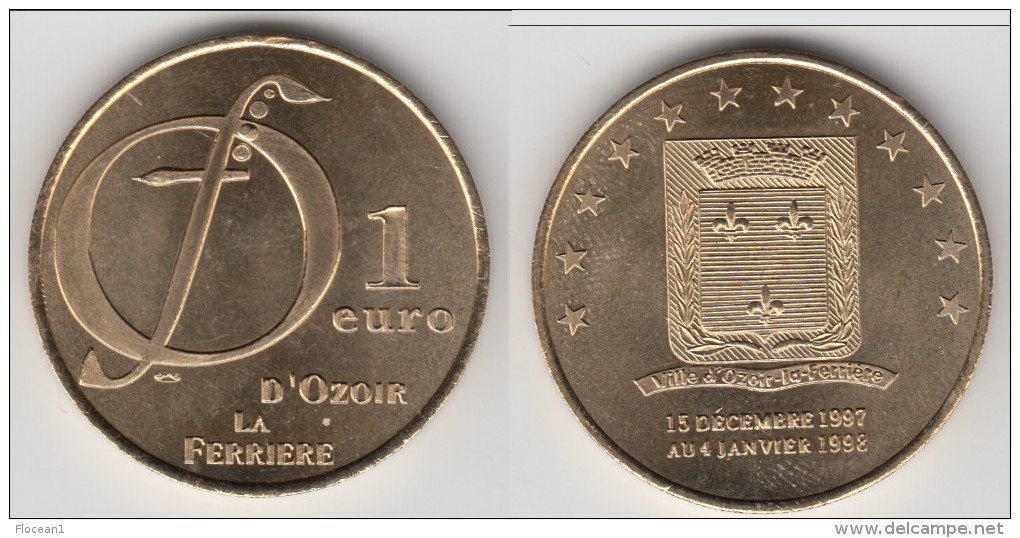 **** 1 EURO D´OZOIR LA FERRIERE 15 DECEMBRE 1997 AU 4 JANVIER 1998 - PRECURSEUR EURO **** EN ACHAT IMMEDIAT !!! - Euros De Las Ciudades