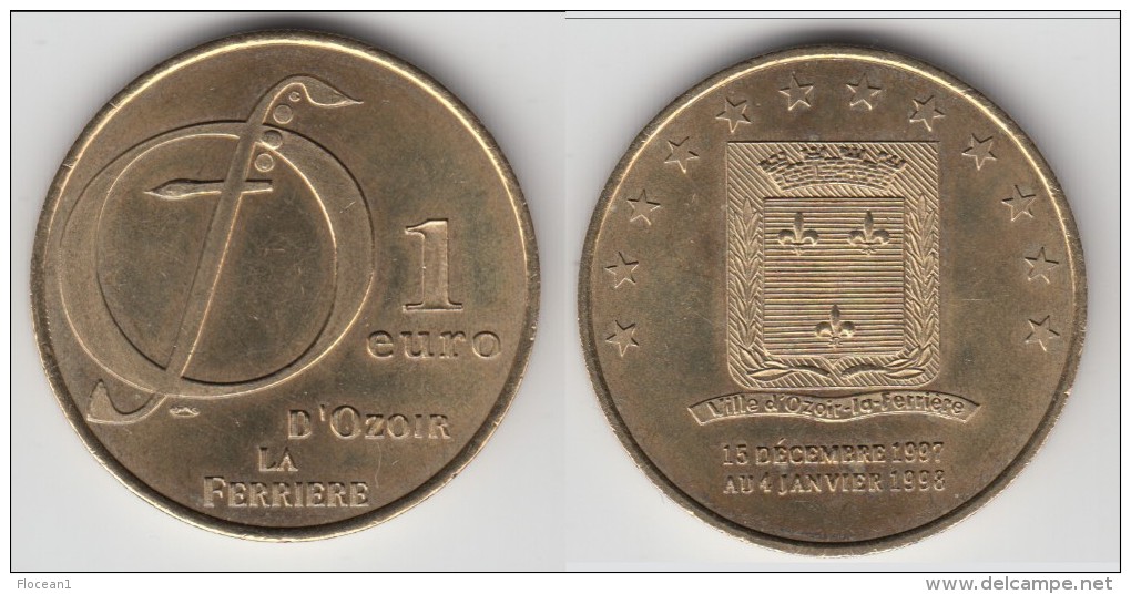 **** 1 EURO D´OZOIR LA FERRIERE 15 DECEMBRE 1997 AU 4 JANVIER 1998 - PRECURSEUR EURO **** EN ACHAT IMMEDIAT !!! - Euros Des Villes