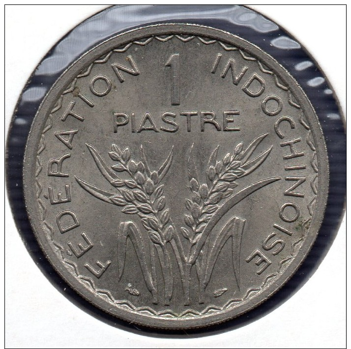 Indochine Française. 1 Piastre   1947.  Ø 35 Mm  Cupro-nickel . P. Turin - Autres & Non Classés