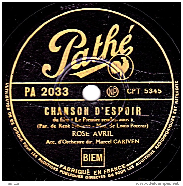 78 Trs - Pathé PA 2033 - état B - ROSE AVRIL - LE PREMIER RENDEZ-VOUS - CHANSON D'ESPOIR - 78 Rpm - Schellackplatten