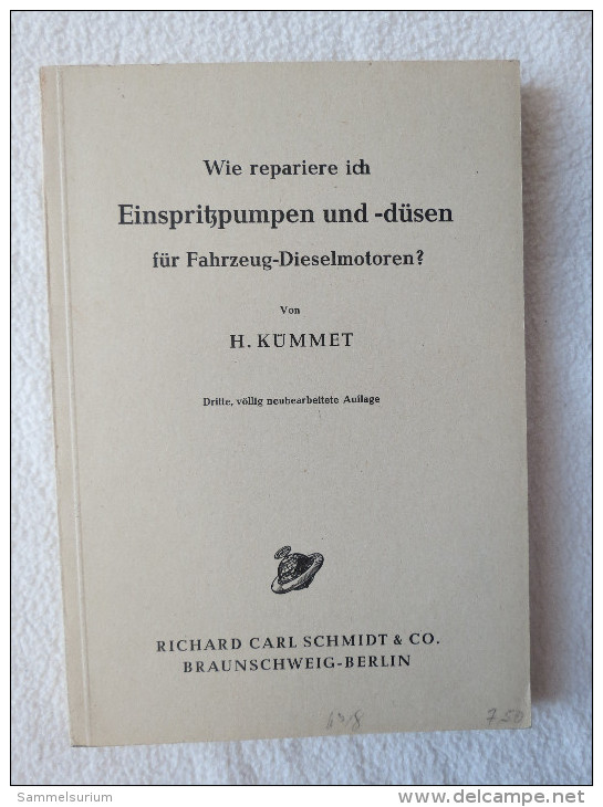H.Kümmet "Wie Repariere Ich Einspritzpumpen Und -düsen Für Fahrzeug-Dieselmotoren?" Von 1955 - Technical