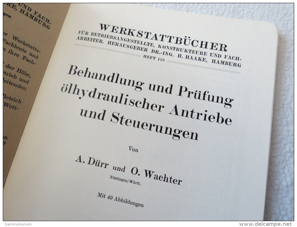 A.Dürr/O.Wachter "Behandlung Und Prüfung ölhydraulischer Antriebe Und Steuerungen" Nr. 118 Der Werkstattbücher - Technical