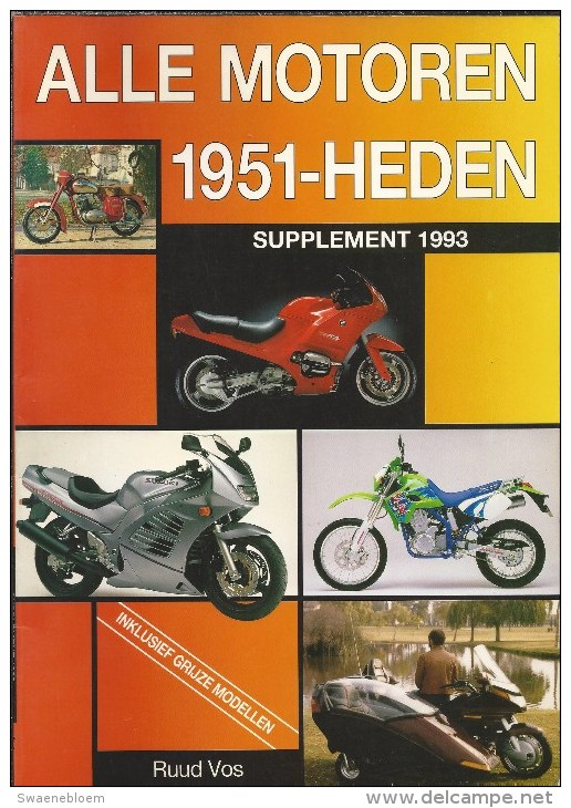 Alle Motoren 1951 - Heden. Supplement 1993, Door Ruud Vos. BMW, Kawasaki, Yamaha, Suzuki, Harley Davidson, Frigerio - Andere & Zonder Classificatie