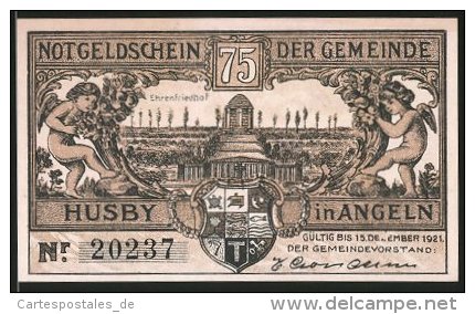 Billet De Nécessité Husby In Angeln 1921, 75 Pfennig, Stadtwappen Et Ehrenfriedhof, Passrevision Am Zuge - [11] Emissions Locales