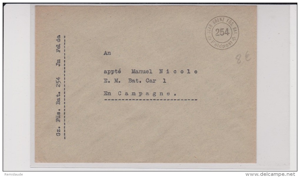 ENVELOPPE MILITAIRE SUISSE - STAB GRENZ FUS. BAT. 254 - POSTE DE CAMPAGNE - Cartas & Documentos