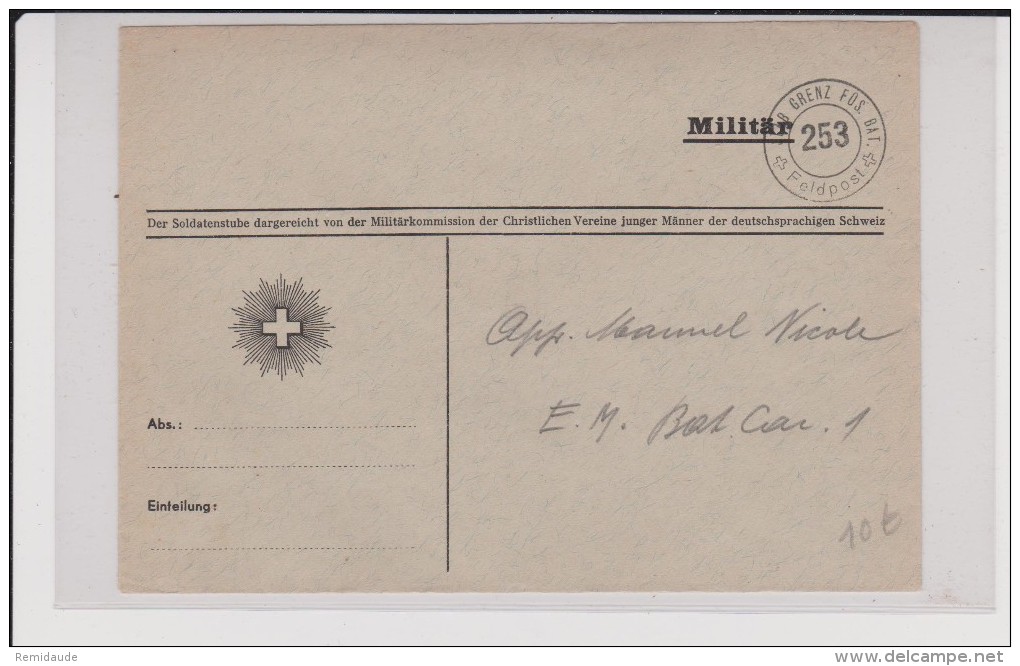 ENVELOPPE MILITAIRE SUISSE - STAB GRENZ FUS. BAT. 253 - POSTE DE CAMPAGNE - Cartas & Documentos