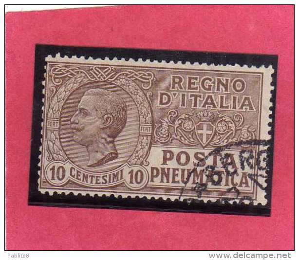 ITALIA REGNO ITALY KINGDOM 1913 1923 POSTA PNEUMATICA EFFIGIE RE VITTORIO EMANUELE EFFIGY KING CENT. 10 USED USATO - Poste Pneumatique