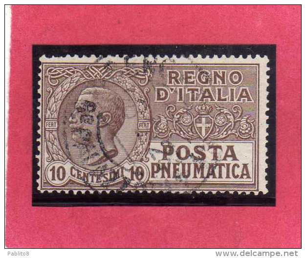 ITALIA REGNO ITALY KINGDOM 1913 1923 POSTA PNEUMATICA EFFIGIE RE VITTORIO EMANUELE EFFIGY KING CENT. 10 USED USATO - Poste Pneumatique