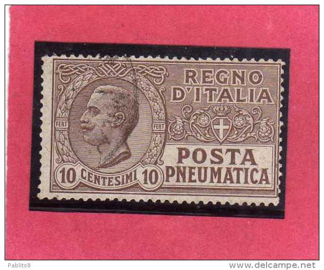 ITALIA REGNO ITALY KINGDOM 1913 1923 POSTA PNEUMATICA EFFIGIE RE VITTORIO EMANUELE EFFIGY KING CENT. 10 USED USATO - Poste Pneumatique