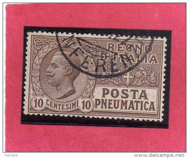 ITALIA REGNO ITALY KINGDOM 1913 1923 POSTA PNEUMATICA EFFIGIE RE VITTORIO EMANUELE EFFIGY KING CENT. 10 USED USATO - Posta Pneumatica