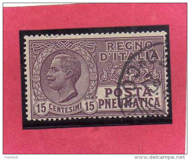 ITALIA REGNO ITALY KINGDOM 1913 1923 POSTA PNEUMATICA EFFIGIE RE VITTORIO EMANUELE EFFIGY KING CENT. 15 USED USATO - Pneumatische Post