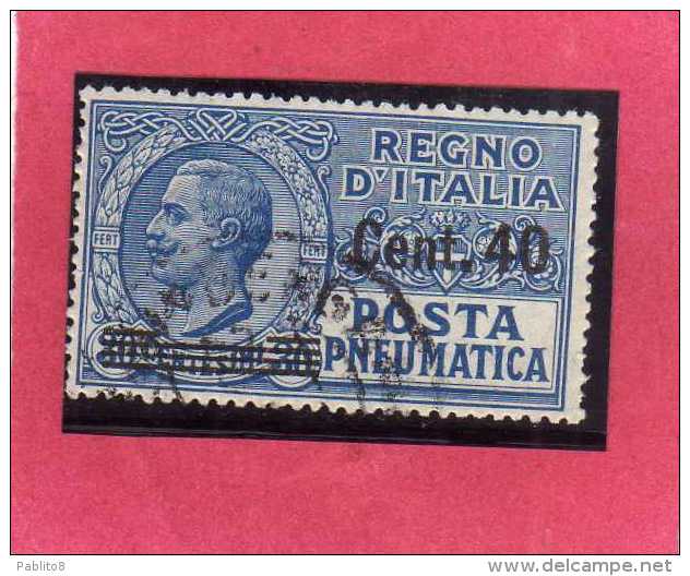 ITALIA REGNO ITALY KINGDOM 1924 1925 POSTA PNEUMATICA EFFIGIE RE VITTORIO EMANUELE EFFIGY KING CENT. 40 SU 20 USED USATO - Posta Pneumatica