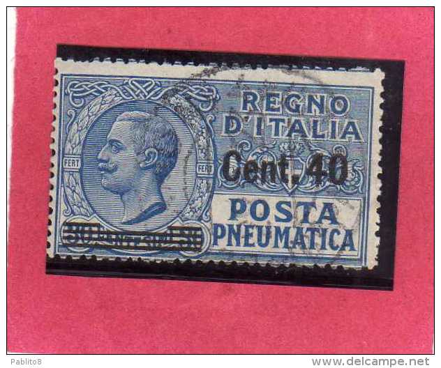 ITALIA REGNO ITALY KINGDOM 1924 1925 POSTA PNEUMATICA EFFIGIE RE VITTORIO EMANUELE EFFIGY KING CENT. 40 SU 20 USED USATO - Pneumatic Mail