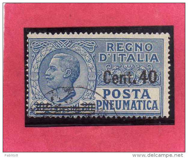 ITALIA REGNO ITALY KINGDOM 1924 1925 POSTA PNEUMATICA EFFIGIE RE VITTORIO EMANUELE EFFIGY KING CENT. 40 SU 20 USED USATO - Poste Pneumatique