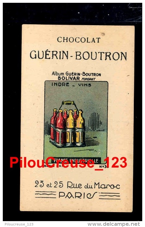 IMAGE - Publicité CHOCOLAT GUERIN BOUTRON - " Illustration INDRE - Vins - France Industrielle " - 2 Scan - Autres & Non Classés