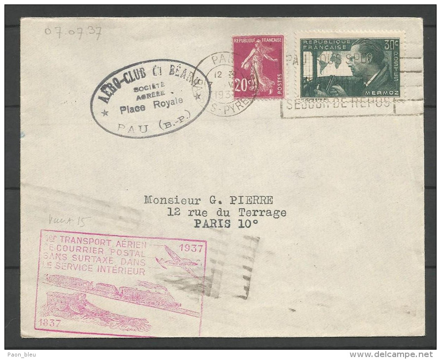 France - Aérophilatélie - Lettre Du 07/07/37 Cachet Aéro-Club De Pau + 1er Transport Sans Surtaxe En Rouge - 1960-.... Lettres & Documents