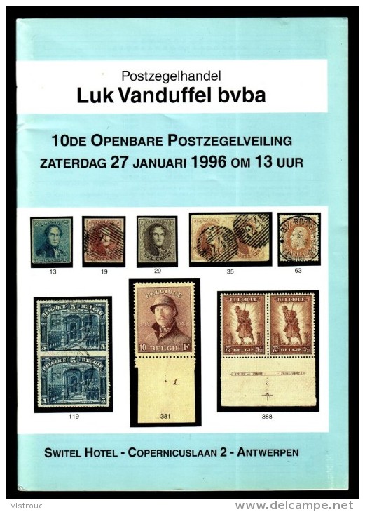 Postzegelhandel Luk VANDUFFEL BVBA - 10 De Openbare Postzegelveiling - Januari 1996. - Catalogues De Maisons De Vente