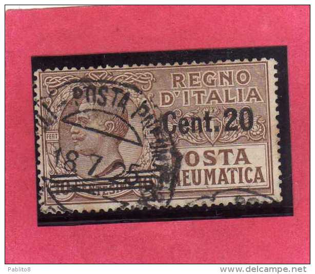 ITALIA REGNO ITALY KINGDOM 1924 1925 POSTA PNEUMATICA EFFIGIE RE VITTORIO EMANUELE EFFIGY KING CENT. 20 SU 10 USED USATO - Poste Pneumatique