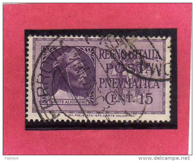 ITALIA REGNO ITALY KINGDOM 1933 POSTA PNEUMATICA EFFIGIE DANTE ALIGHIERI EFFIGY CENT. 15 USED USATO - Posta Pneumatica