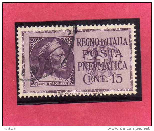 ITALIA REGNO ITALY KINGDOM 1933 POSTA PNEUMATICA EFFIGIE DANTE ALIGHIERI EFFIGY CENT. 15 USED USATO - Pneumatic Mail