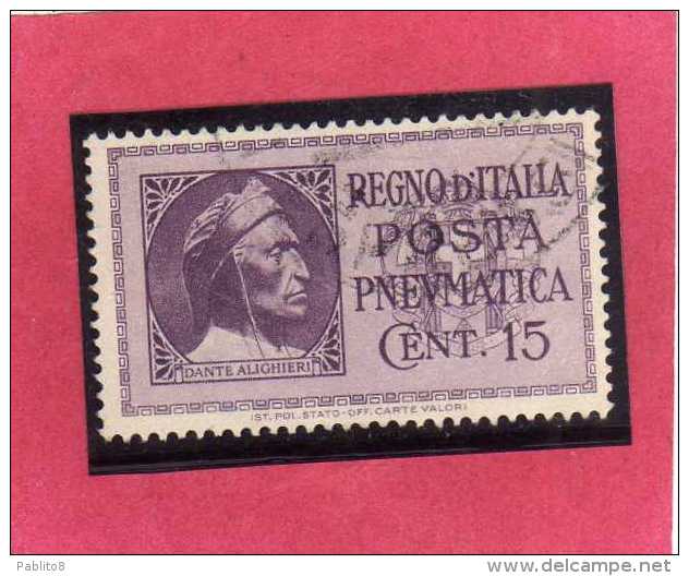 ITALIA REGNO ITALY KINGDOM 1933 POSTA PNEUMATICA EFFIGIE DANTE ALIGHIERI EFFIGY CENT. 15 USED USATO - Poste Pneumatique