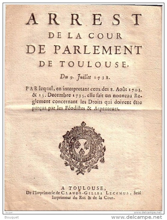 ARREST DE LA COUR DE PARLEMENT DE TOULOUSE - DU 9 JUILLET 1738 - DROITS PERCUS PAR LES  FEODIFTES & ARPENTEURS - Documents Historiques