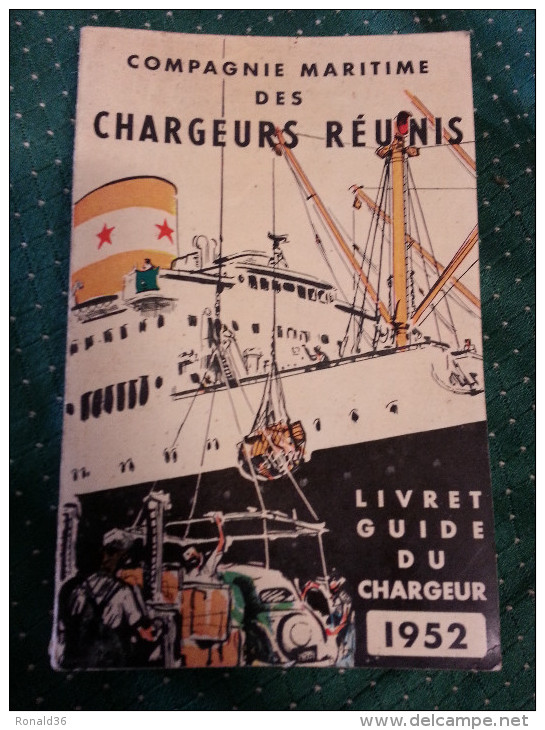 Livre CIE COMPAGNIE MARITIME DES CHARGEURS REUNIS ( Cheminées A étoiles ) Bateaux PAQUEBOTS CARGOT - Boats