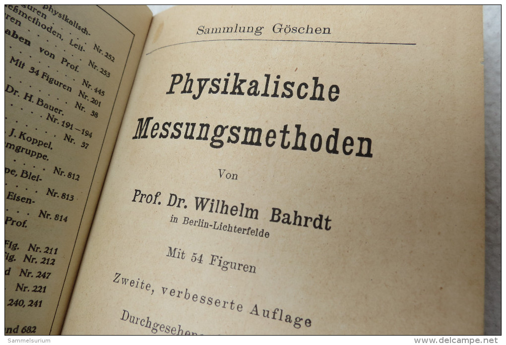 Prof.Dr.Wilhelm Bahrdt "Physikalische Messungsmethoden" Sammlung Göschen, Von 1921 - Techniek