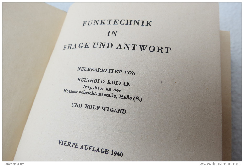Reinhold Kollak/Rolf Wigand "Funktechnik In Frage Und Antwort" Von 1939/40 - Technical