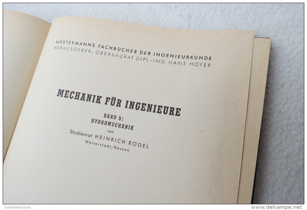 Heinrich Rödel "Mechanik Für Ingenieure" Band 5: Hydromechanik (Erstauflage) Von 1953 - Técnico