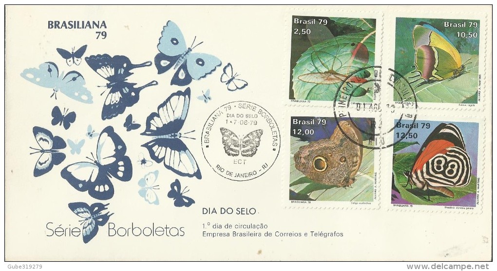 BRAZIL 1979 &ndash; FDC STAMP DAY  - STAMP SERIE &ldquo;BUTTERFLIES  OF BRAZL &ndash;BRAZIL &lsquo;81&rdquo;- FARFALLE - FDC