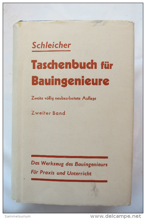 Prof.Dr.-Ing. Ferdinand Schleicher "Taschenbuch Für Bauingenieure" Band 2, Von 1955 - Technical