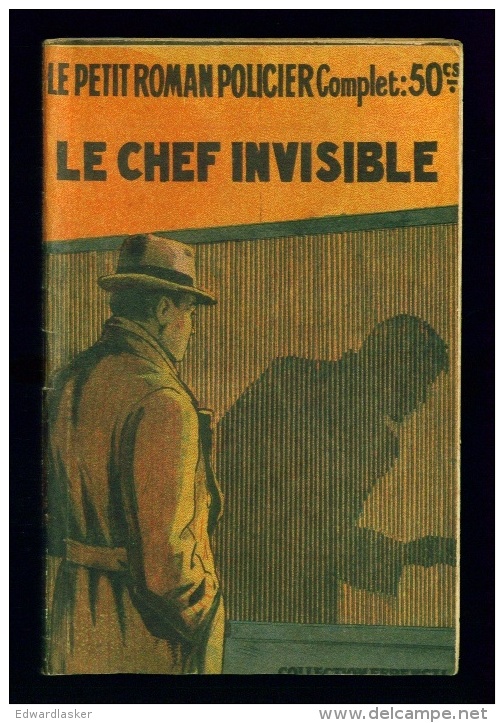 Coll. Le Petit ROMAN POLICIER N°40 : Le Chef Invisible //L.-R. Pelloussat - 1939 - BE [1] - Ferenczi