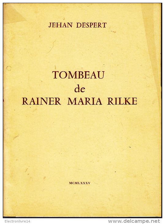 Despert  Tombeau De Rainer Maria Rilke Plaquette 16 Pages Belle Dedicace - Libri Con Dedica