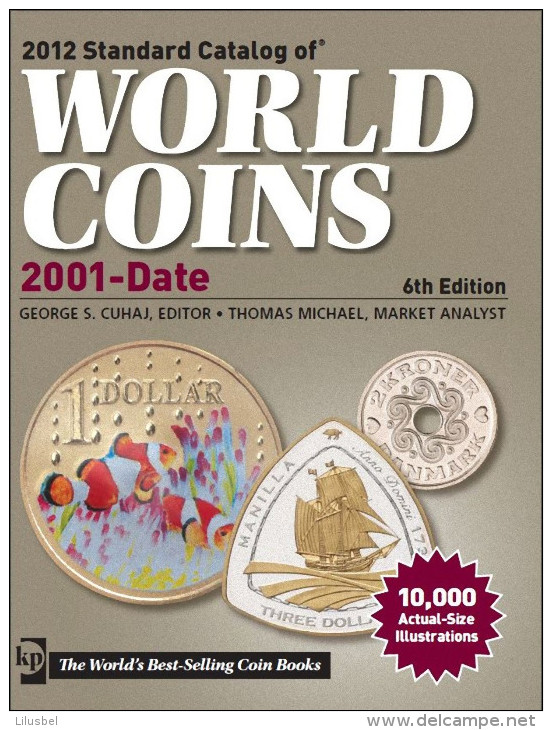 2012 - Standard Catalog Of World Coins 2001-date (6th Edition) - Altri & Non Classificati