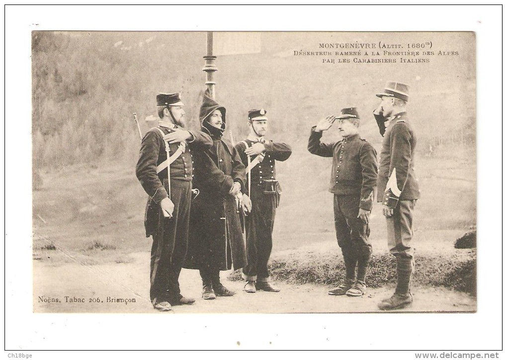 CPA Miliraria : 05 - Montgenève : Déserteur Ramené à La Frontière Des Alpes Par Des Carabiniers Italiens - Personnages