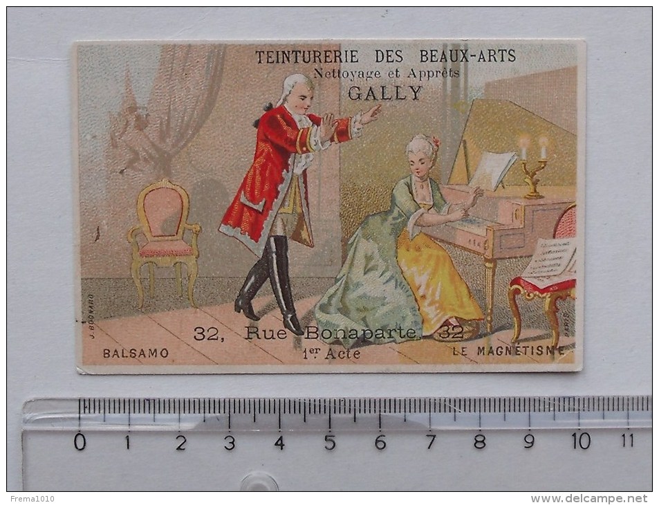 CHROMO BALSAMO Le Magnétisme 1er Acte: BOGNARD - Teinturerie GALLY Rue Bonaparte PARIS - Autres & Non Classés